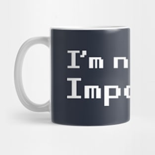 I'm Not the Imposter Mug